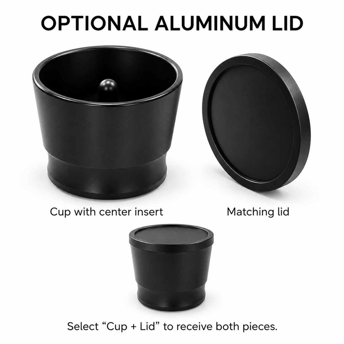 Black espresso dosing cup and optional matching aluminum lid shown separately and together