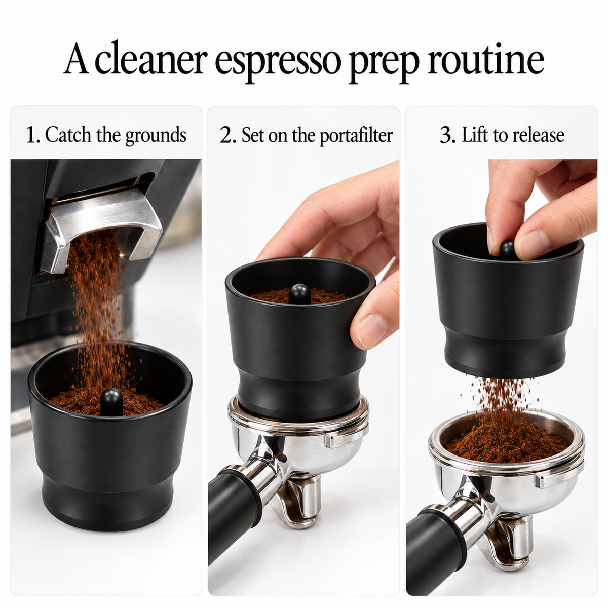 Three steps: catch grounds, set the cup on a portafilter, and lift the insert to release grounds